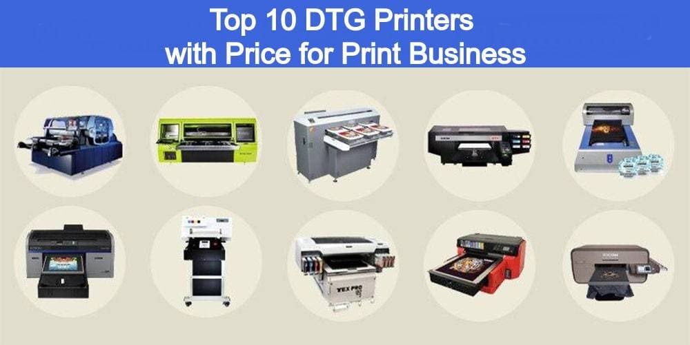 Top 10 DTG Printers with Price for Print Business Top 10 DTG Printers with Price for Print Business