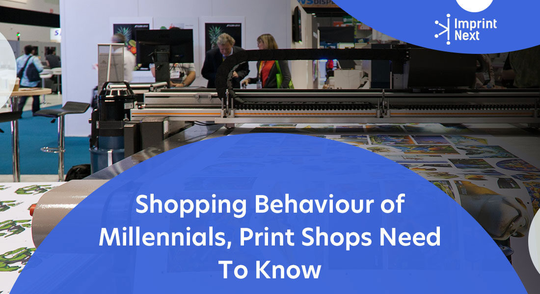 6 Secrets of Shopping Behaviour of Millennials & Print Shops