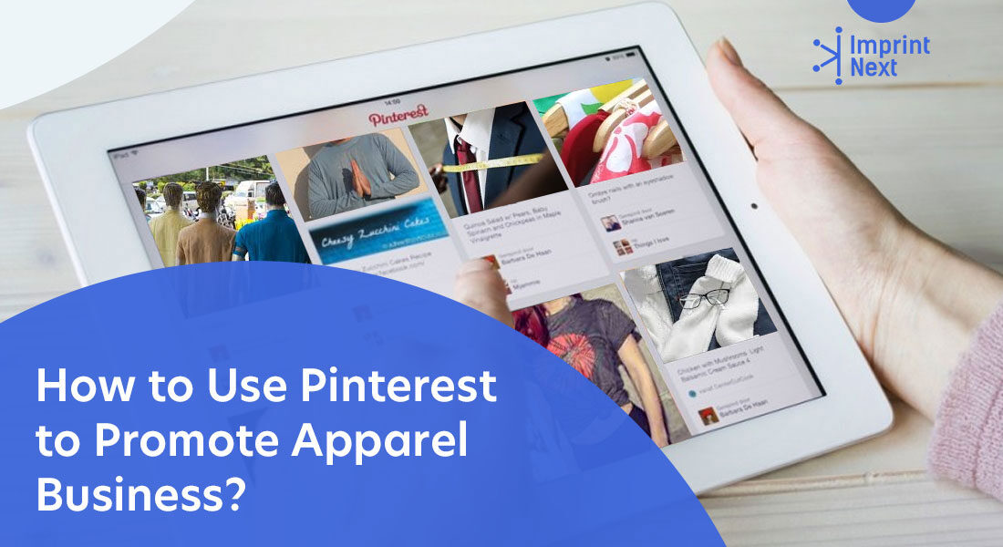 How to Use Pinterest to Promote Apparel Business?