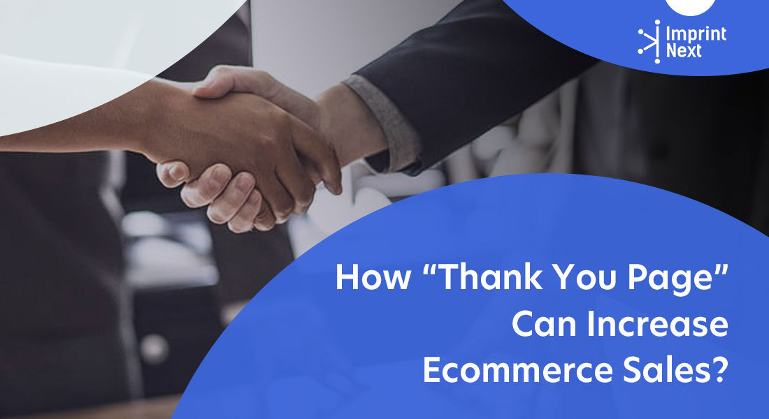 How “Thank You Page” Can Increase Ecommerce Sales?