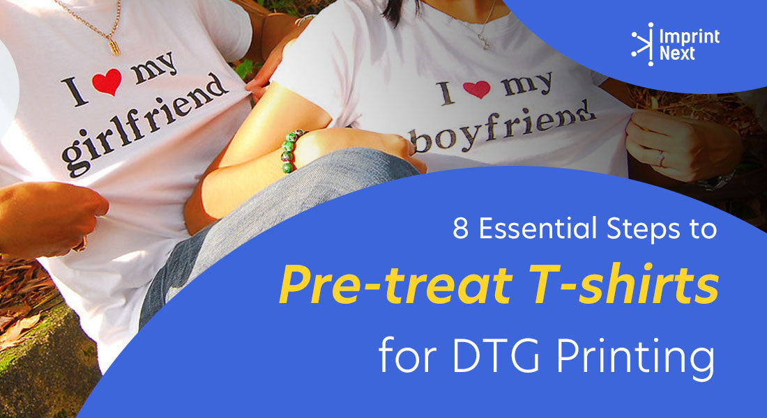 8 Essential Steps to Pre treat T shirts for DTG Printing