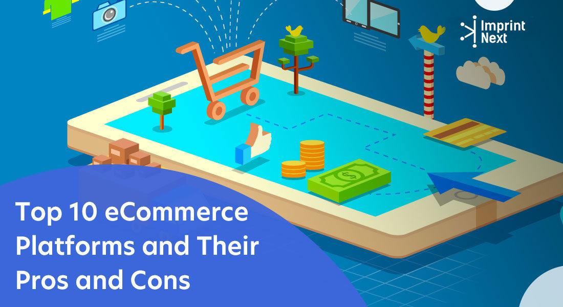 Top 10 eCommerce Platforms and Their Pros and Cons