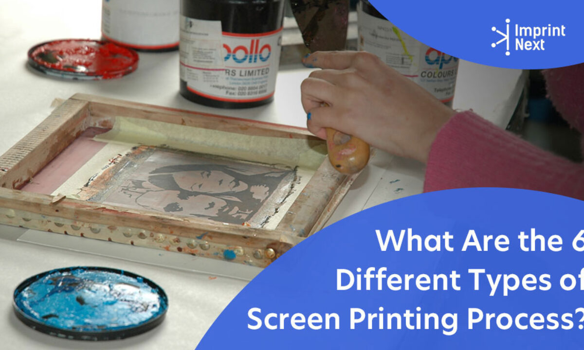 køkken Forstyrre sektor What Are the 6 Different Types of Screen Printing Process? - ImprintNext  Blog
