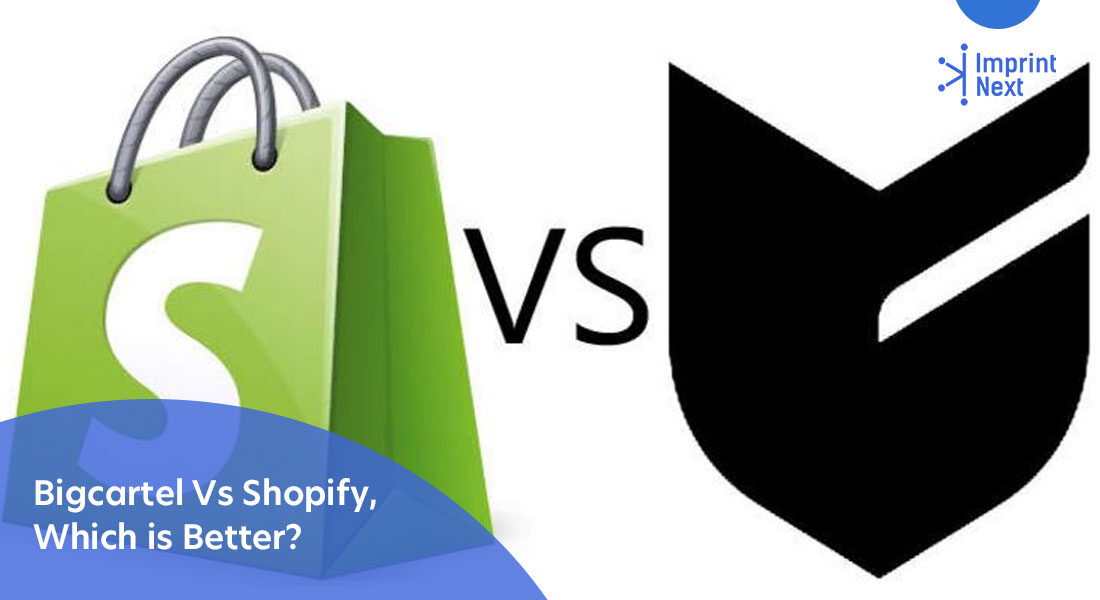 Bigcartel Vs Shopify, Which is Better?