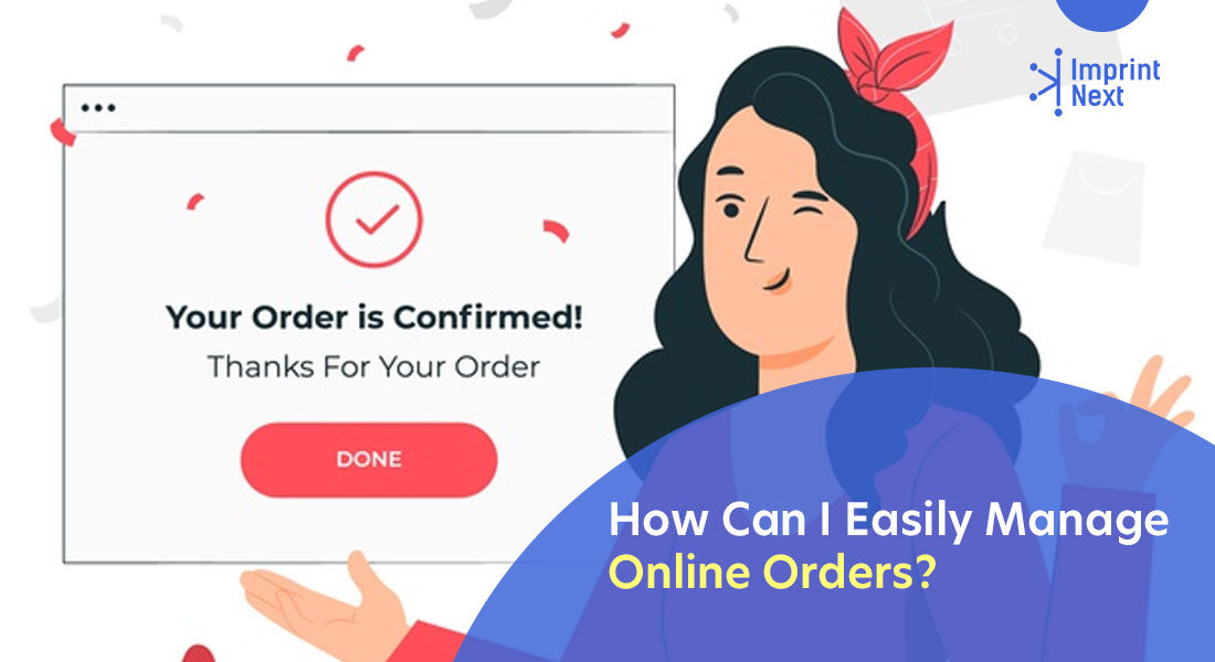 How Can I Easily Manage Online Orders?