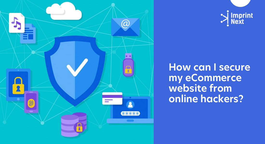 How can I secure my eCommerce website from online hackers?