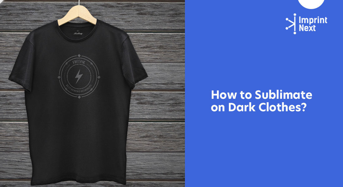 How to Sublimate on Dark Clothes?