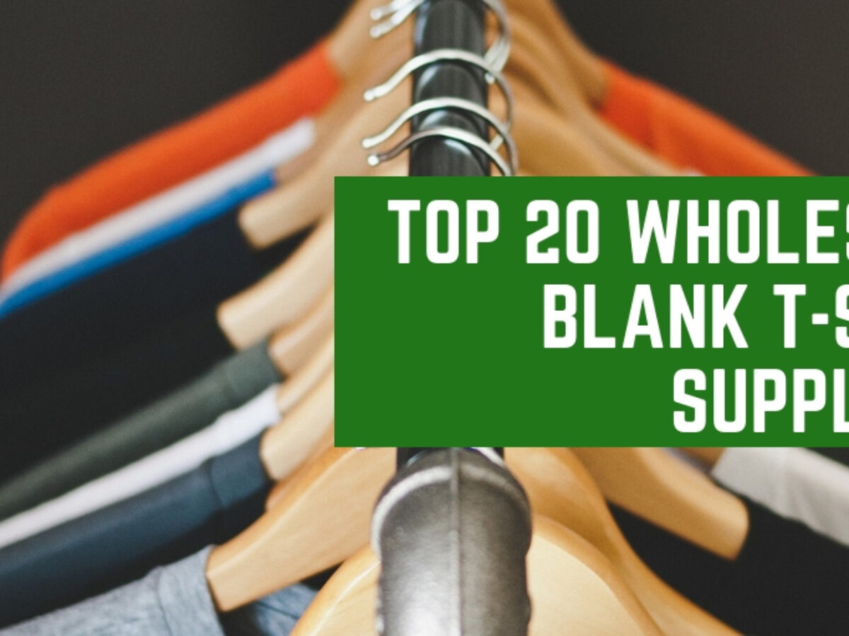 Top 20 Blank T-shirt Suppliers - ImprintNext Blog