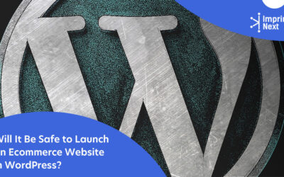 Will It Be Safe to Launch an Ecommerce Website in WordPress?