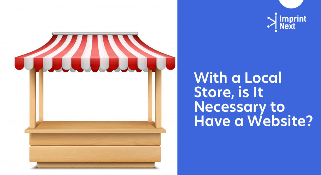 With a Local Store, is It Necessary to Have a Website?