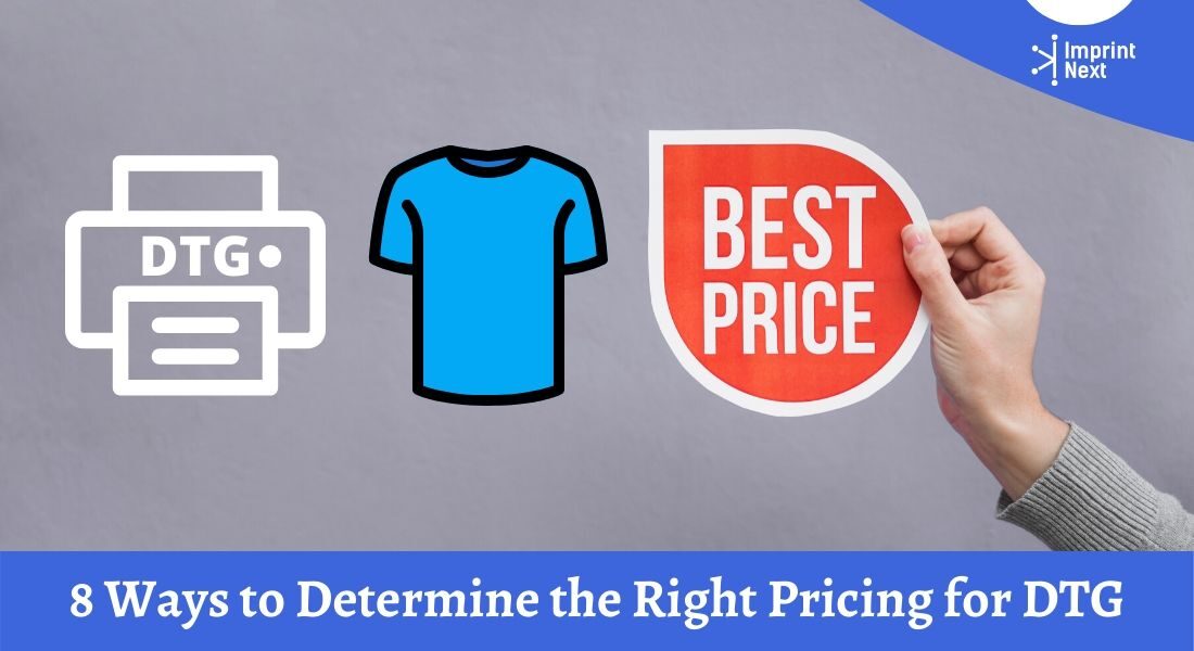 8 Ways to Determine the right pricing for DTG Prints