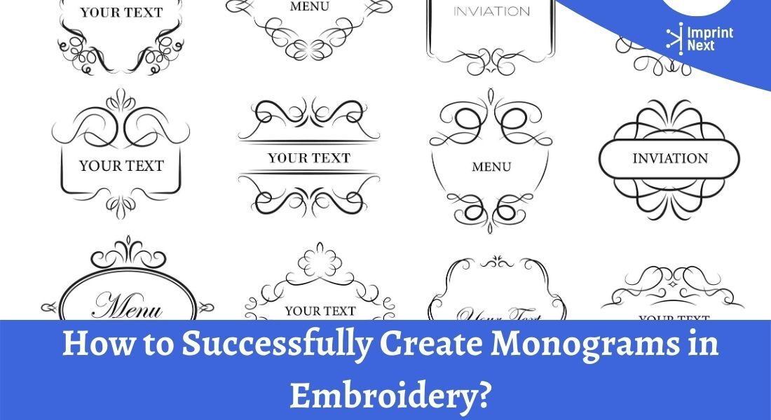 How to Successfully Create Monograms in Embroidery_