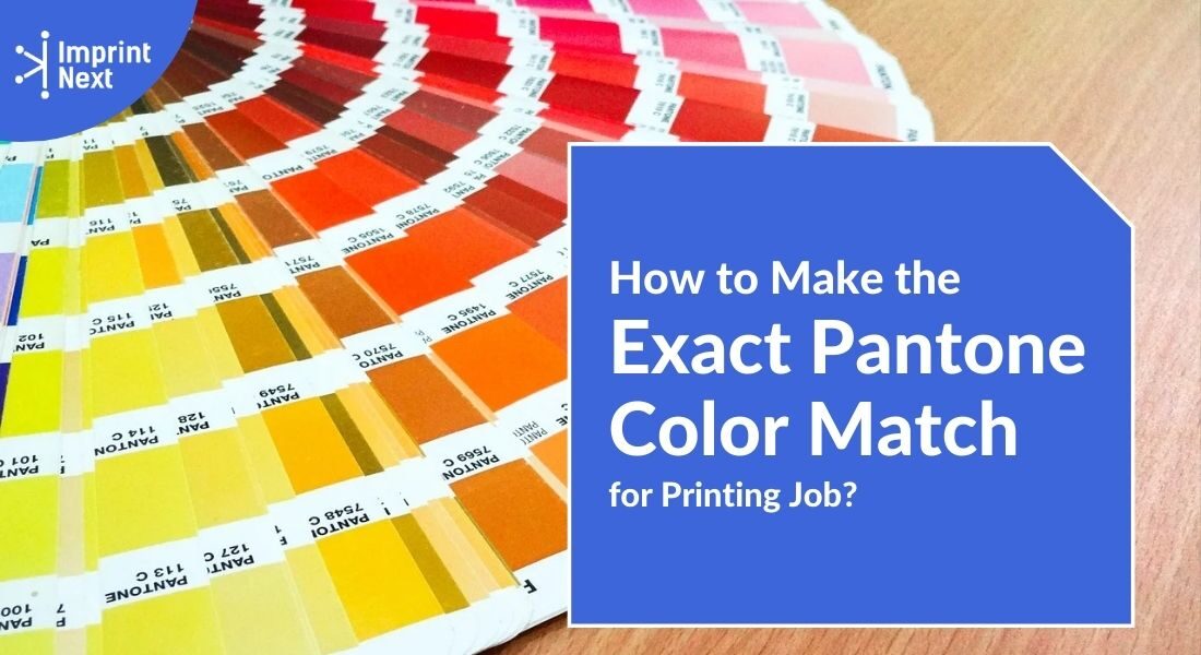 How to Make the Exact Pantone Color Match for Printing Job?