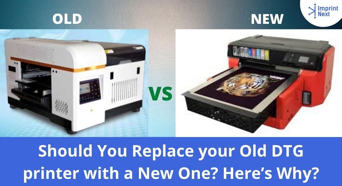 Should You Replace your Old DTG printer with a New One_ Here’s Why_
