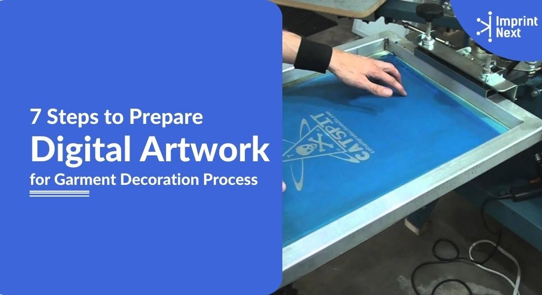 7 Steps to Prepare Digital Artwork for garment Decoration Process