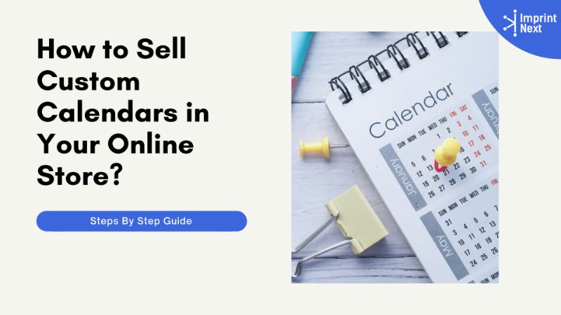 How to Sell Custom Calendars in your Online Store?