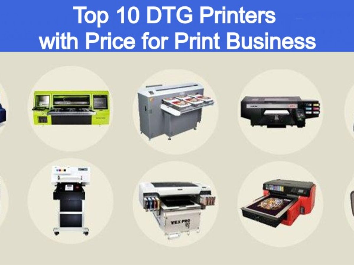 Top 10 DTG Printers 2023 Price for Business - ImprintNext