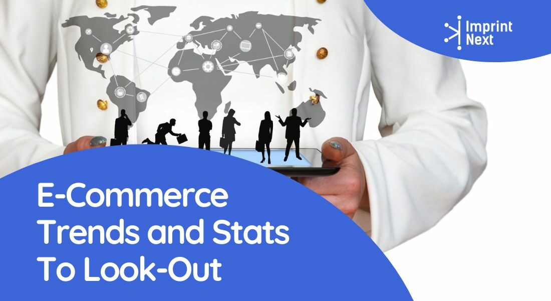 E-Commerce Trends and Stats To Look-Out