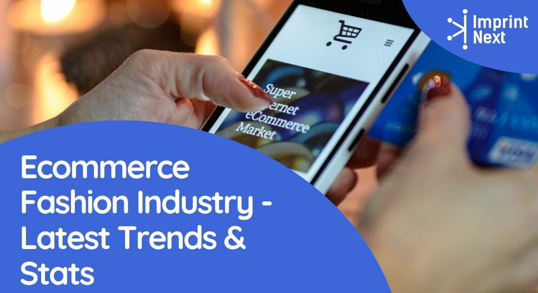 Ecommerce Fashion Industry - Latest Trends & Stats