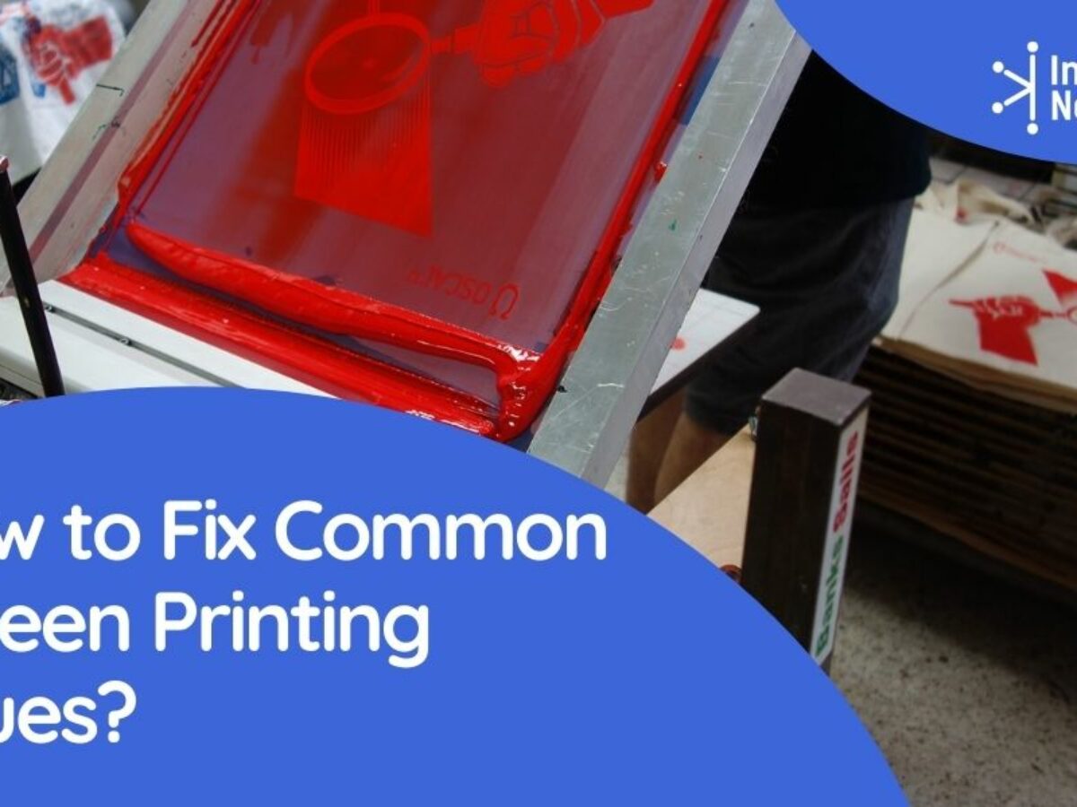Spanje ondersteboven camouflage How to Fix Common Screen Printing Issues? - ImprintNext Blog