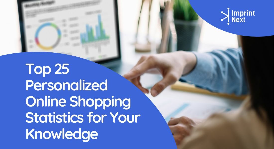 Top 25 Personalized Online Shopping Statistics for Your Knowledge