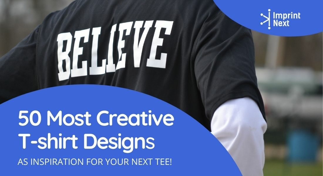 50 Most Creative T Shirt Design as Inspiration for Your Next Tee!