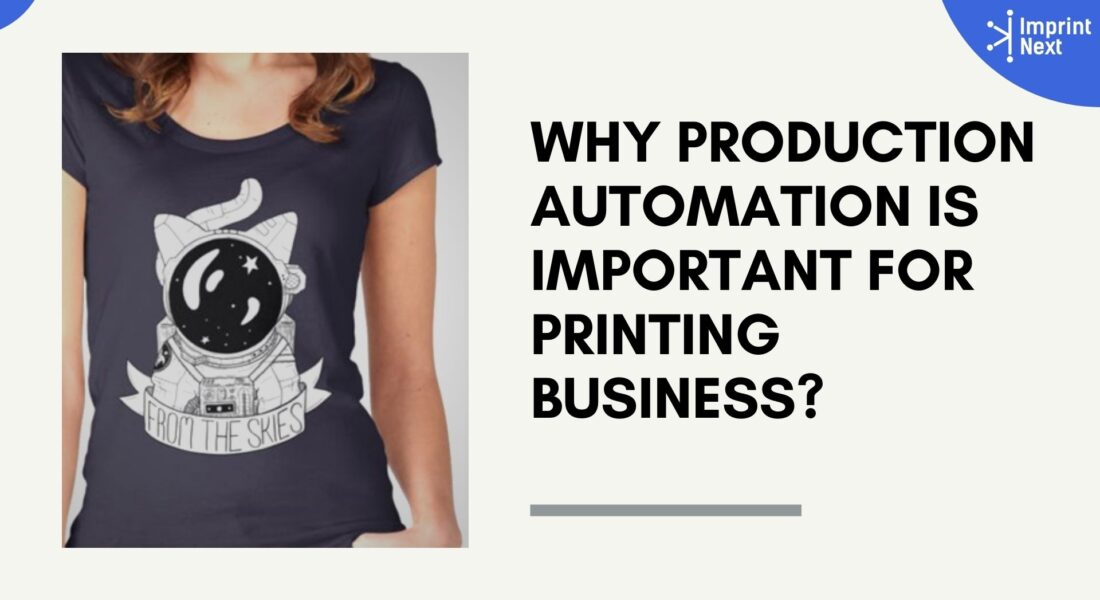 Why Production Automation Is Important for Printing Business?