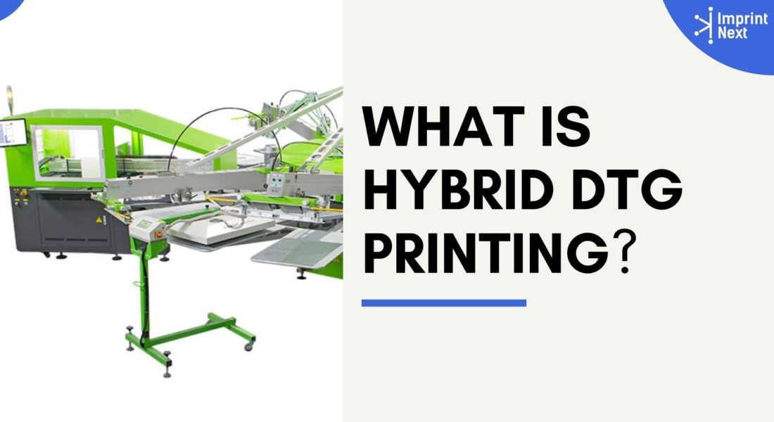 What is Hybrid DTG Printing?