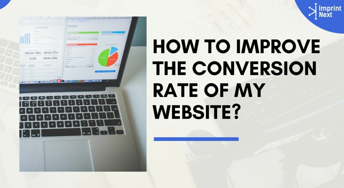 How to Improve the Conversion Rate of My Website?