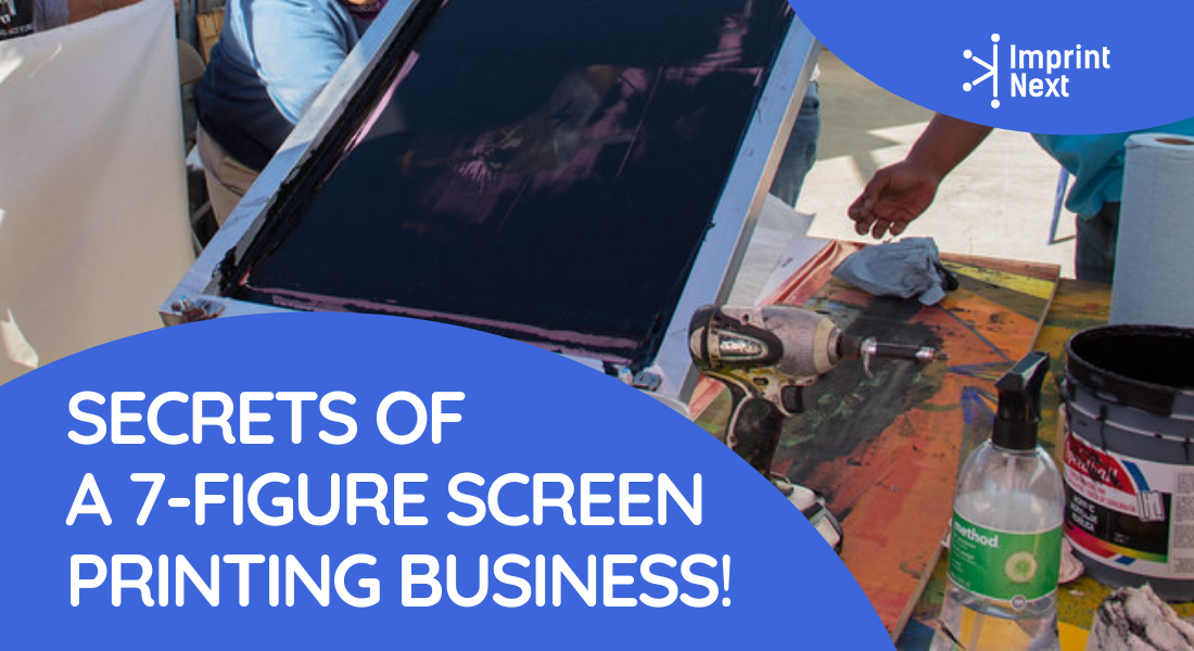08 Secrets to Achieve 7-figure Profit in Screen Printing Business