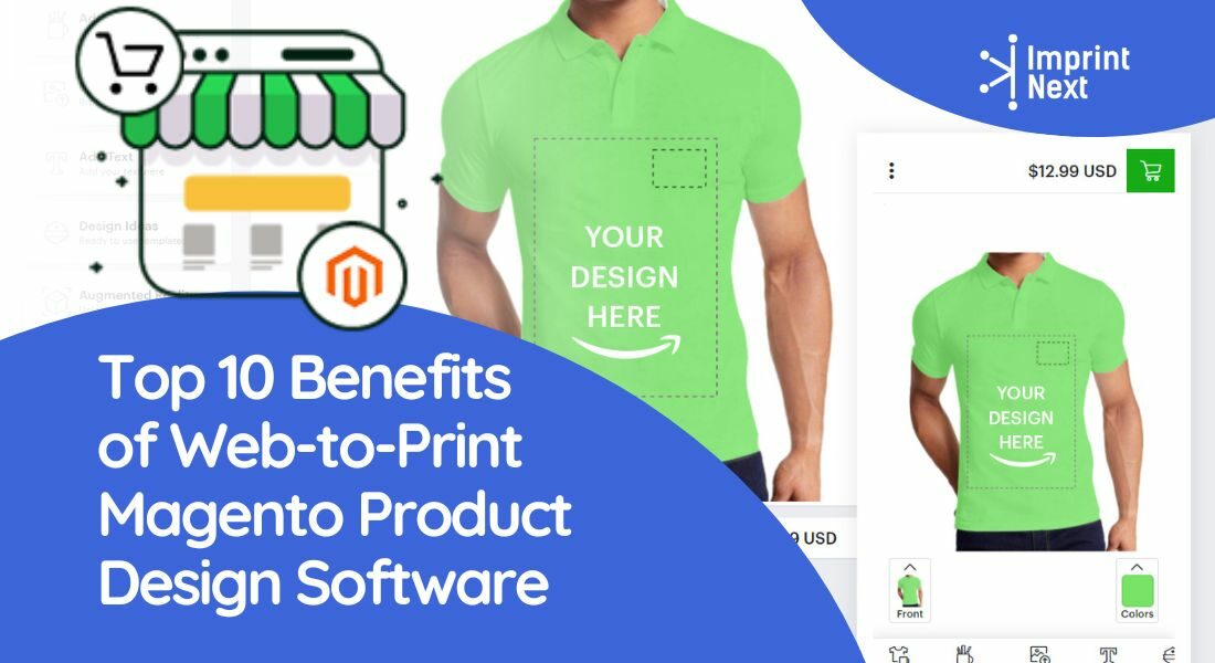 Top 10 Benefits of Web to Print Magento Product Design Software