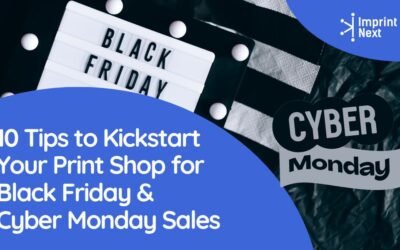 10 Tips to Kickstart Your Print Shop for Black Friday & Cyber Monday Sales