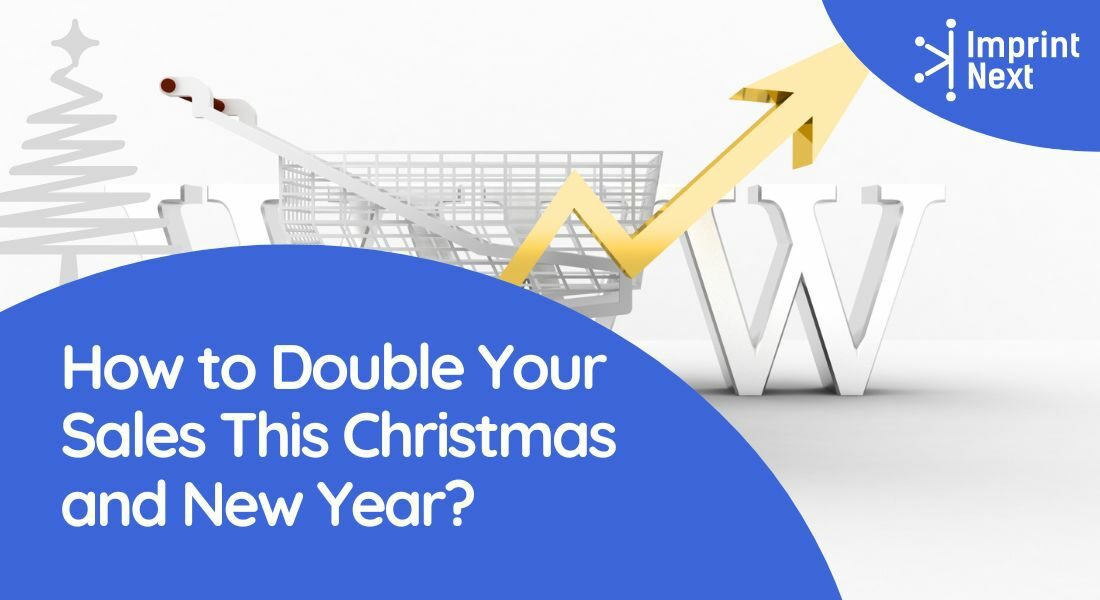 How to Double Your Sales This Christmas and New Year?