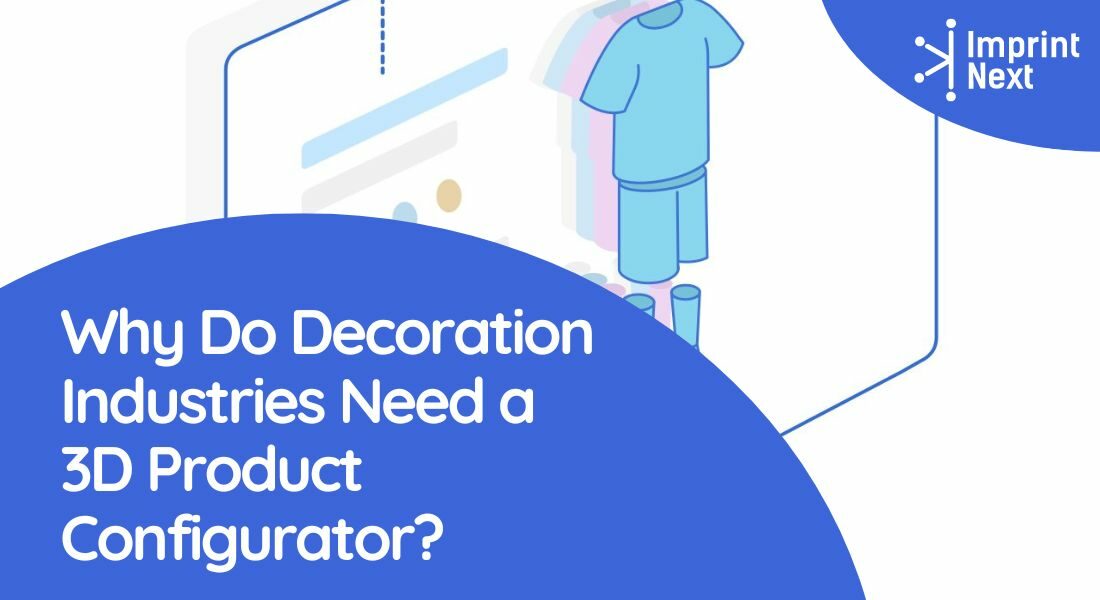 Why Do Decoration Industries Need a 3D Product Configurator?