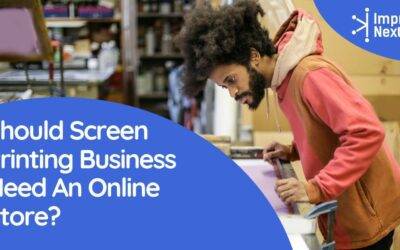 Should Screen Printing Business Need An Online Store?
