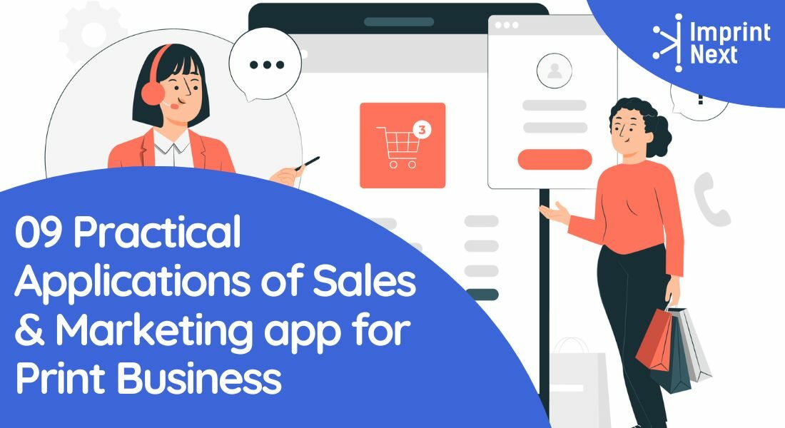 09 Practical Applications of Sales & Marketing app for Print Business