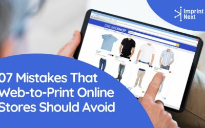 07 Mistakes That Web-to-Print Online Stores Should Avoid