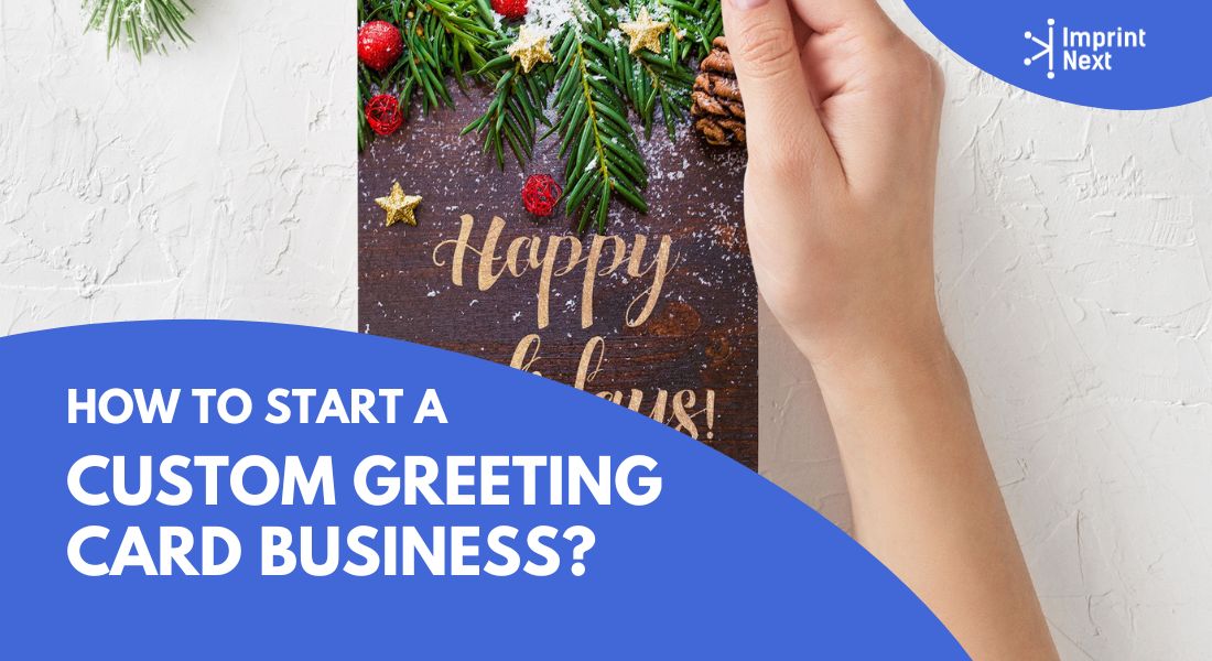 How to Start a Custom Greeting card business?