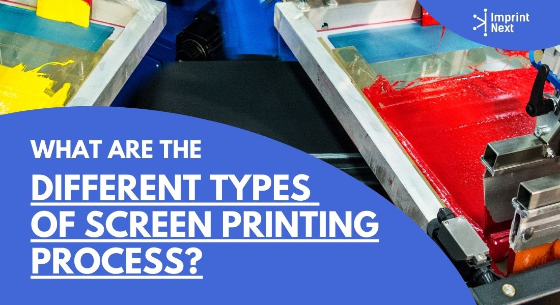 What Are the 6 Different Types of Screen Printing Process?