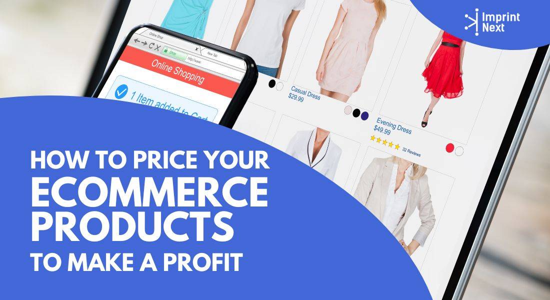 How to Price Your Ecommerce Products to Make a Profit?