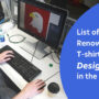 List of Top 10 Renowned T-shirt Artwork Designers in the World